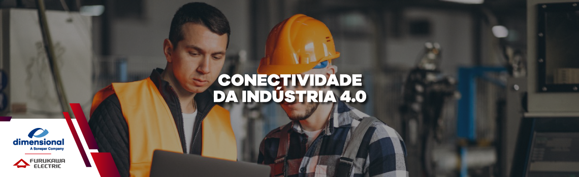 CONECTIVIDADE DA INDUSTRIA 4.0